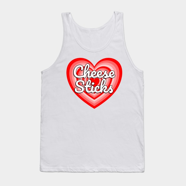 I Love Cheese Sticks Heart Funny Mozzarella Cheese Lover Meme Tank Top by Popular Objects™